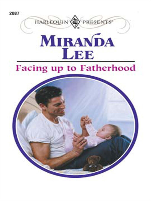 Title details for Facing Up to Fatherhood by Miranda Lee - Available